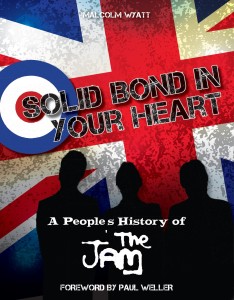Solid Bond in Your Heart – A People’s History of The Jam